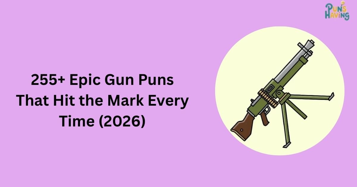 Gun Puns
