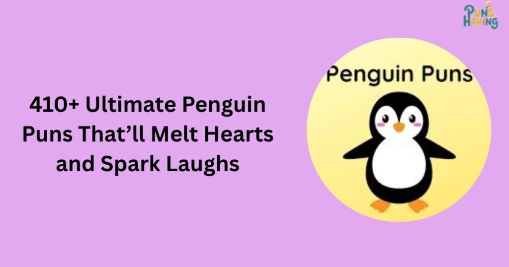 Penguin Puns
